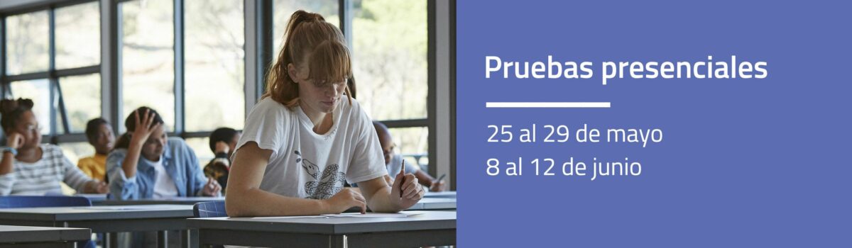 Comienzan las Puebas presenciales